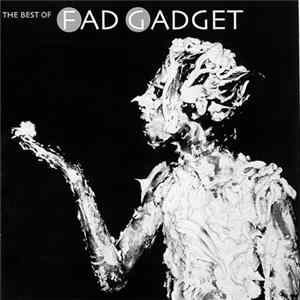 Fad Gadget - The Best Of Fad Gadget Mp3