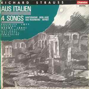Richard Strauss, Neeme Järvi, Felicity Lott, The Scottish National Orchestra - Aus Italien / 4 Songs Mp3