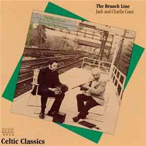 Jack And Charlie Coen - The Branch Line Mp3