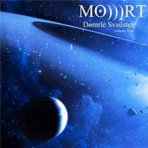 MO)))RT - Domrlé Svaüsteh (Volume Two) Mp3