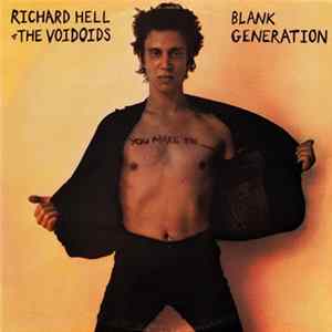 Richard Hell & The Voidoids - Blank Generation Mp3