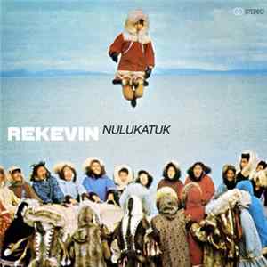 Rekevin - Nulukatuk Mp3