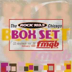 Various - FMQB CD Aircheck Volume 38: The Rock 103.5 Chicago Boxset Mp3
