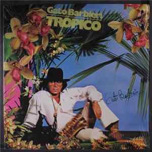Gato Barbieri - Tropico Mp3