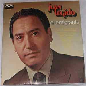 Juan Legido - El Emigrante Mp3