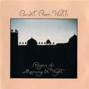 Pandit Pran Nath - Ragas Of Morning & Night Mp3
