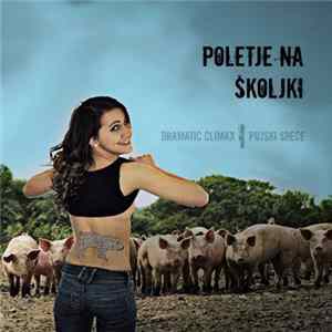 Dramatic Climax / Pujski Sreče - Poletje na Školjki Mp3