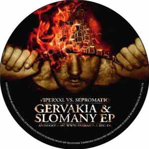 ViperXXL vs. Sepromatiq - Gervakia & Slomany EP Mp3
