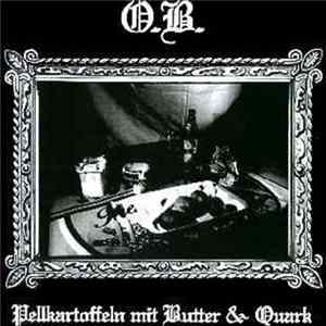 O.B. - Pellkartoffeln Mit Butter & Quark Mp3
