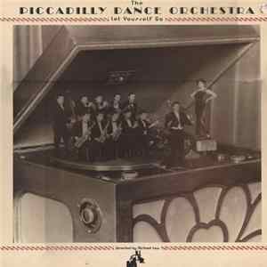 Piccadilly Dance Orchestra - Let Yourself Go Mp3