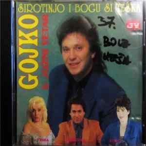 Gojko & Južni Vetar - Sirotinjo I Bogu Si Teška Mp3