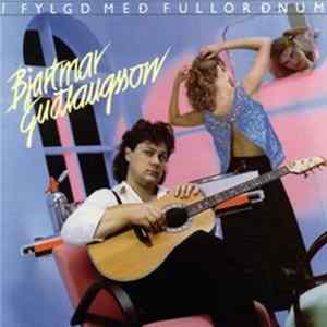 Bjartmar Guðlaugsson - Í Fylgd Með Fullorðnum Mp3