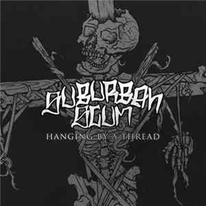 Suburban Scum - Hanging By A Thread Mp3