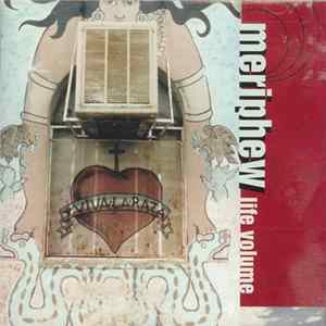 Meriphew - Life Volume Mp3