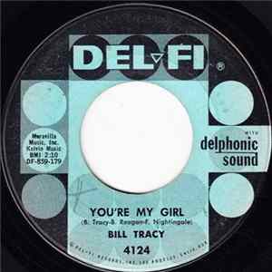 Bill Tracy - You're My Girl / Taps To Summer Mp3