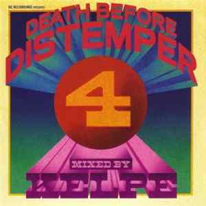 Various - Death Before Distemper 4 Mixed By Kelpe Mp3