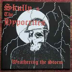 Skully & The Hypocrites - Weathering The Storm Mp3