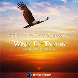 Specific Slice & Alexey Shirmalov - Wings Of Destiny Mp3