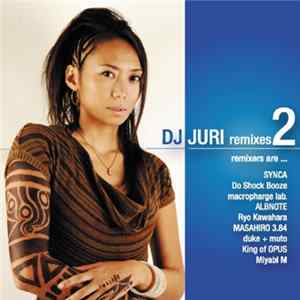DJ Juri - DJ Juri Remixes 2 Mp3