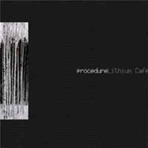 Procedure - Lithium Cafe Mp3