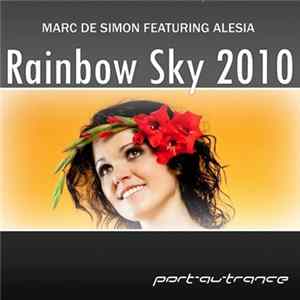 Marc De Simon Featuring Alesia - Rainbow Sky 2010 Mp3