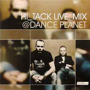 Hi_Tack - Live Mix @ Dance Planet Mp3