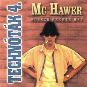 MC Hawer - Technóták 4. - Hosszú Fekete Haj Mp3