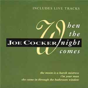 Joe Cocker - When The Night Comes Mp3
