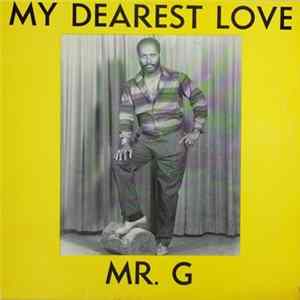 Mr. G - My Dearest Love Mp3