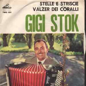 Gigi Stok - Stelle E Strisce / Valzer Dei Coralli Mp3