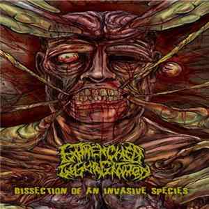 Entrenched Ingurgitation - Dissection Of An Invasive Species Mp3
