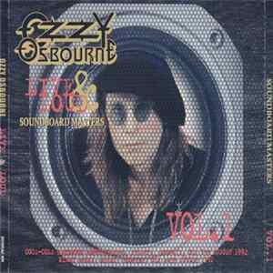 Ozzy Osbourne - Live & Loud Soundboard Masters Vol. 1 Mp3