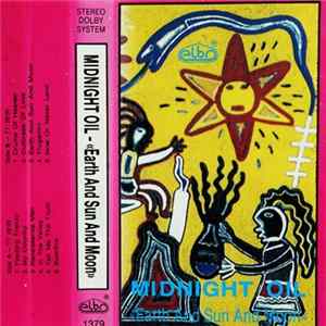 Midnight Oil - Earth And Sun And Moon Mp3