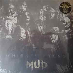 Whiskey Myers - Mud Mp3