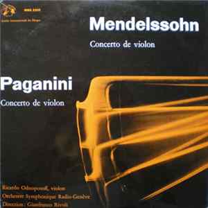 Mendelssohn / Paganini - Ricardo Odnoposoff, Orchestre Symphonique De Radio-Genève, Gianfranco Rivoli - Concertos De Violon Mp3