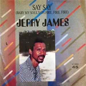 Jerry James - Say Say Mp3