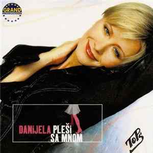 Danijela - Pleši Sa Mnom Mp3