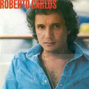 Roberto Carlos - Roberto Carlos (1981) Mp3