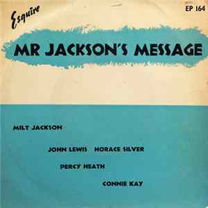 Milt Jackson Quartet - Mr Jackson's Message Mp3