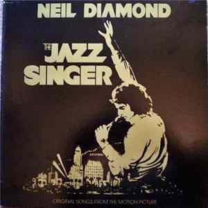 Neil Diamond - The Jazz Singer (Original Songs From The Motion Picture) Mp3