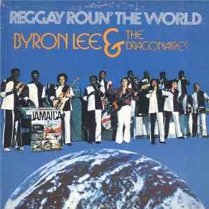 Byron Lee And The Dragonaires - Reggay Roun' The World Mp3