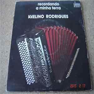 Avelino Rodrigues - Recordando A Minha Terra Mp3