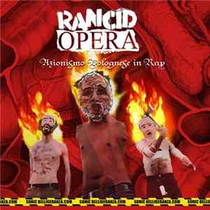 Rancid Opera - Azionismo Bolognese In Rap Mp3