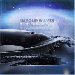 The Churchhill Garden Feat. Krissy Vanderwoude - In Your Waves Mp3