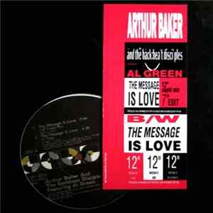 Arthur Baker And The Backbeat Disciples - The Message Is Love Mp3