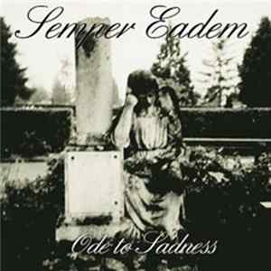 Semper Eadem - Ode To Sadness Mp3