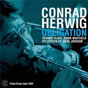 Conrad Herwig - Obligation Mp3