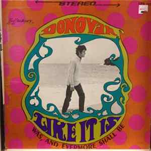 Donovan - Like It Is (Was, And Evermore Shall Be) Mp3