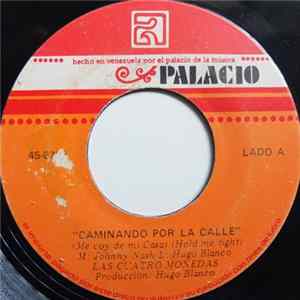 Las Cuatro Monedas - Caminando Por La Calle / Como Estas Tu Mp3