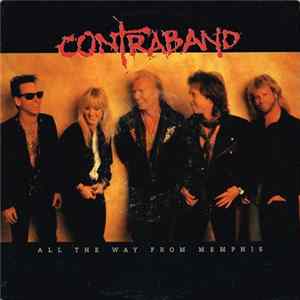 Contraband - All The Way From Memphis Mp3